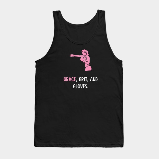 grace, grit gloves dark Tank Top by CoffeeBeforeBoxing